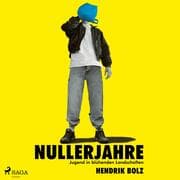 Cover von Nullerjahre: Jugend in blühenden Landschaften