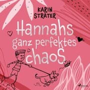 Cover von Hannahs ganz perfektes Chaos