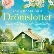 Cover von Drömslottet: bland vildrosor och äppelblom
