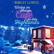 Cover von Winter im kleinen Café in den Highlands (Große Gefühle in Schottland 2)