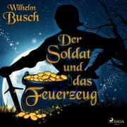 Cover von Der Soldat und das Feuerzeug