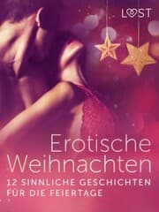 Cover von Erotische Weihnachten: 12 sinnliche Geschichten für die Feiertage