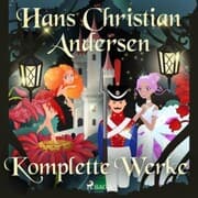 Cover von Hans Christian Andersens komplette Werke