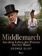 Cover von Middlemarch: Aus dem Leben der Provinz - Zweiter Band