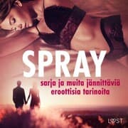 Cover von Spray-sarja ja muita jännittäviä eroottisia tarinoita