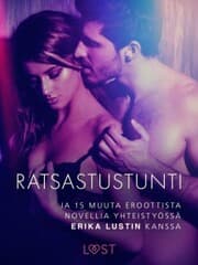Cover von Ratsastustunti ja 15 muuta eroottista novellia yhteistyössä Erika Lustin kanssa