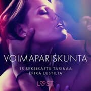 Cover von Voimapariskunta - 15 seksikästä tarinaa Erika Lustilta