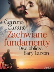 Cover von Zachwiane fundamenty. Dwa oblicza Sary Larson - opowiadanie erotyczne