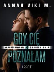 Cover von W poszukiwaniu zapomnienia 4: Gdy Ci¿ pozna¿am - opowiadanie erotyczne