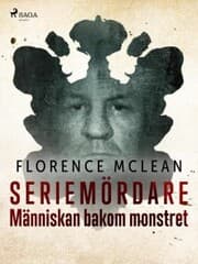 Cover von Seriemördare - Människan bakom monstret