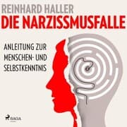 Cover von Die Narzissmusfalle: Anleitung zur Menschen- und Selbstkenntnis
