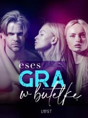 Cover von Gra w butelk¿ - opowiadanie erotyczne