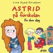 Cover von Astrid på förskolan - En dum dag