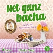 Cover von Net ganz bacha: (Noch) ein Augschburg Krimi (Helena Hansen ermittelt 3)