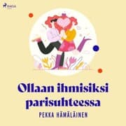 Cover von Ollaan ihmisiksi parisuhteessa