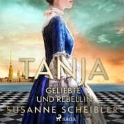 Cover von Tanja - Geliebte und Rebellin