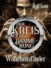 Cover von Der Kreis der Dämmerung - Teil 2: Der Wahrheitsfinder
