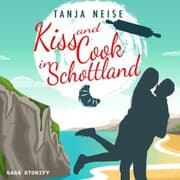 Cover von Kiss and Cook in Schottland