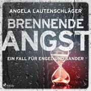 Cover von Brennende Angst (Ein Fall für Engel und Sander