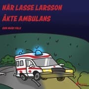 Cover von När Lasse Larsson åkte ambulans