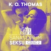 Cover von Sanatorium Seksu 2: Marta, THELMA i louise - seria erotyczna