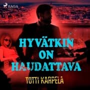 Cover von Hyvätkin on haudattava