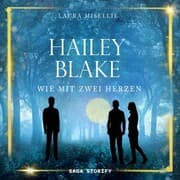 Cover von Hailey Blake: Wie mit zwei Herzen (Band 2)