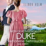Cover von Mein geheimnisvoller Duke - Verlorene Sehnsucht