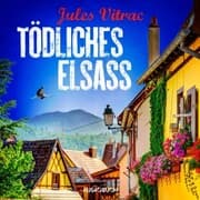 Cover von Tödliches Elsass - Kreydenweiss und Bato ermitteln (Band 3)