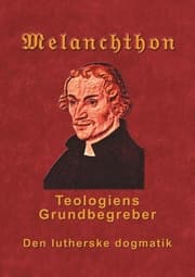 Cover von Melanchthon - Teologiens Grundbegreber