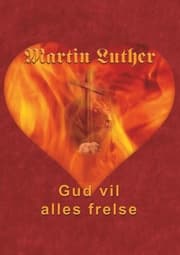 Cover von Martin Luther - Gud vil alles frelse