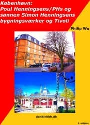 Cover von København: Poul Henningsens/PHs og sønnen, Simon Henningsens bygningsværker og Tivoli