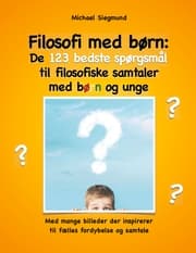 Cover von Filosofi med børn: De 123 bedste spørgsmål til filosofiske samtaler med børn og unge