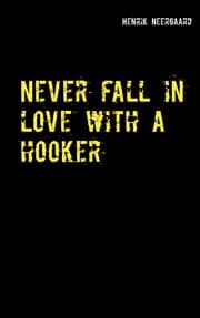 Cover von Never fall in love with a hooker