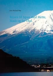 Cover von Rejsen til Japan med Mette, Mads og far Oluf