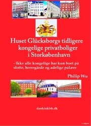 Cover von Huset Glücksborgs tidligere kongelige privatboliger i Storkøbenhavn