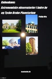 Cover von København: Astronomiske observatorier i indre by & Tycho Brahe Planetarium