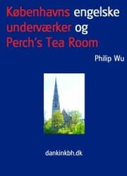 Cover von Københavns engelske underværker og Perch's Tea Room