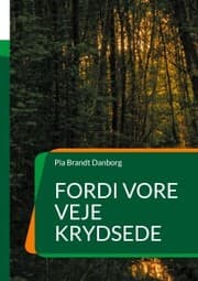 Cover von Fordi vore veje krydsede