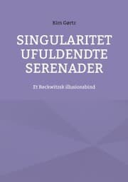 Cover von Singularitet Ufuldendte serenader
