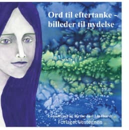 Cover von Ord til eftertanke - billeder til nydelse