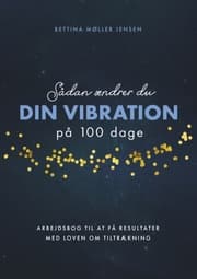 Cover von Sådan ændrer du dine vibrationer på 100 dage