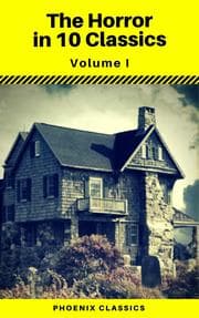 Cover von The Horror in 10 Classics vol1 (Phoenix Classics) : The King in Yellow, The Lost Stradivarius, The Yellow Wallpaper, The Legend of Sleepy Hollow, The Turn of the Screw, Carmilla, The Raven, Frankenstein, Strange Case of Dr Jekyll and Mr Hyde, Dracu