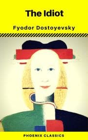 Cover von The Idiot (Phoenix Classics)