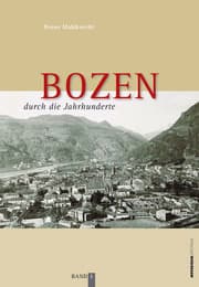Cover von Bozen durch die Jahrhunderte 1