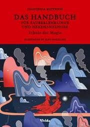 Cover von Das Handbuch für Zauberlehrlinge und Hexenanfänger