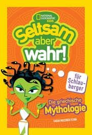 Cover von Die griechische Mythologie. Seltsam, aber wahr für Schlauberger