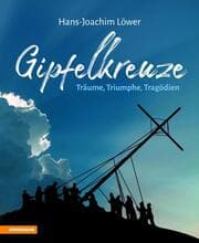 Cover von Gipfelkreuze - Träume, Triumphe, Tragödien
