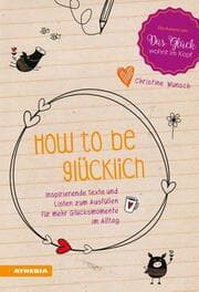Cover von How to be glücklich