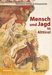 Cover von Mensch und Jagd in Alttirol